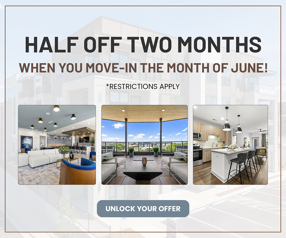 Half Off Two Months When You Move-In The Month Of June!